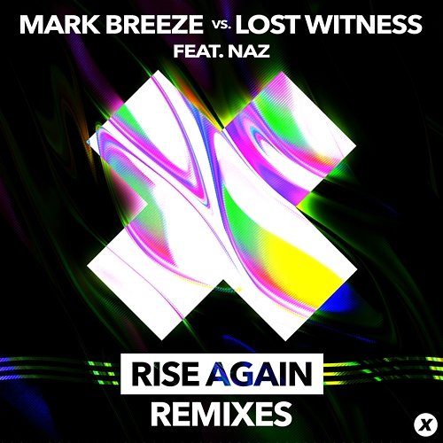 Rise Again Naz, Mark Breeze, Lost Witness