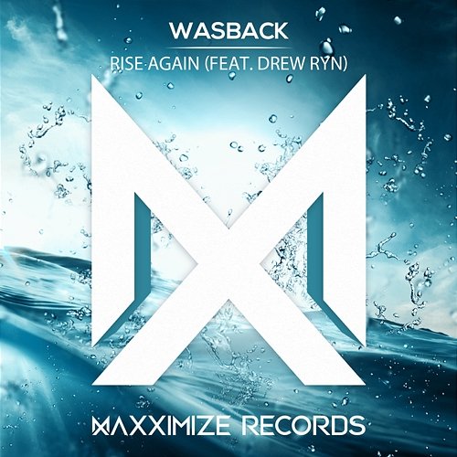 Rise Again Wasback feat. Drew Ryn
