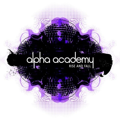 Rise and Fall Alpha Academy