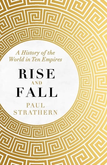 Rise and Fall Strathern Paul