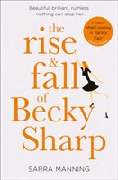 Rise and Fall of Becky Sharp Manning Sarra