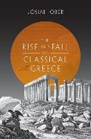 Rise and Fall of Classical Greece Ober Josiah