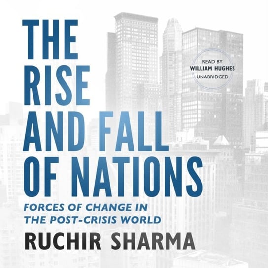 Rise and Fall of Nations Sharma Ruchir