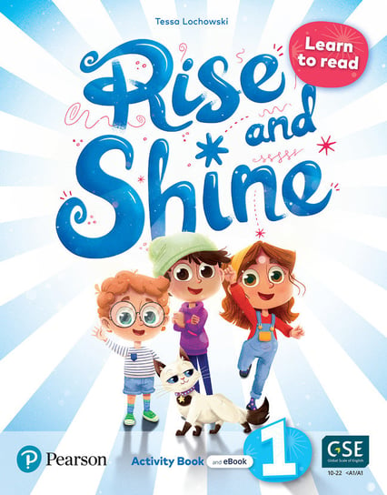 Rise and Shine 1. Learn to Read. Activity Book Lochowski Tessa