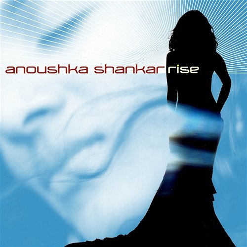 Rise Anoushka Shankar