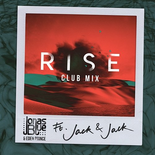 Rise Jonas Blue feat. Jack & Jack