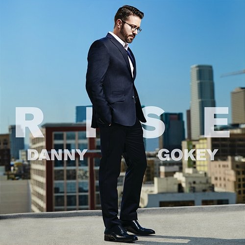 Rise Danny Gokey