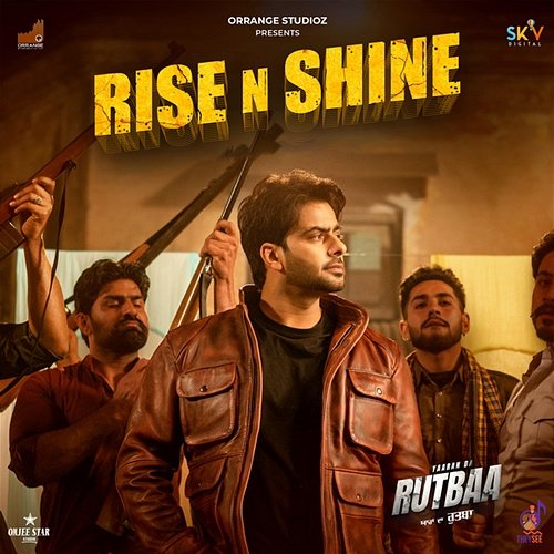 RISE N SHINE (From "Yaaran Da Rutbaa") Mankirat Aulakh & Balkar