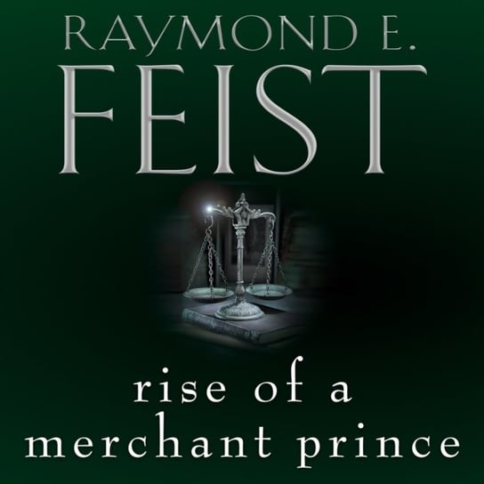 Rise of a Merchant Prince Feist Raymond E.