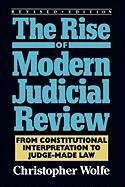 Rise of Modern Judicial Review Wolfe Christopher