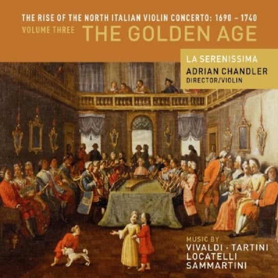 Rise Of North Italian Violin Concerto. Volume 3 La Serenissima