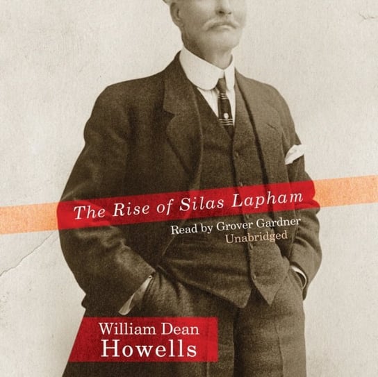 Rise of Silas Lapham Howells William Dean