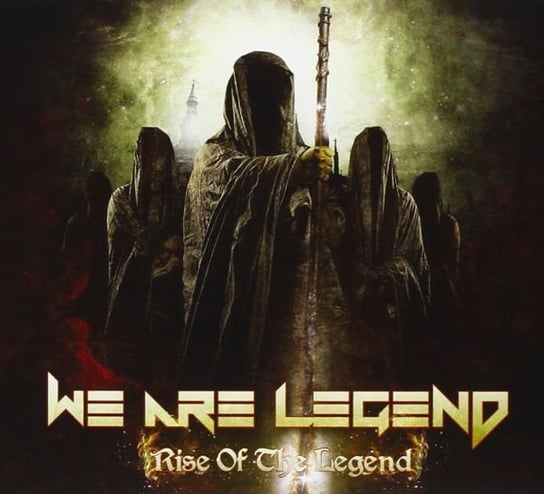 Rise Of The Legend We Are Legend