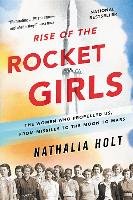 Rise of the Rocket Girls Holt Nathalia