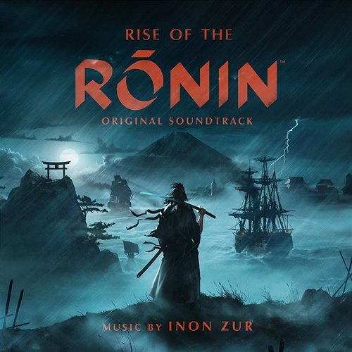 Rise of the Ronin (Original Game Soundtrack) Inon Zur