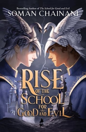 Rise of the School for Good and Evil Chainani Soman