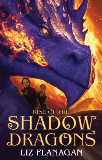 Rise of the Shadow Dragons Flanagan Liz