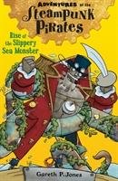 Rise of the Slippery Sea Monster Jones Gareth P.