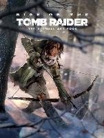 Rise of the Tomb Raider: The Official Art Book McVittie Andy