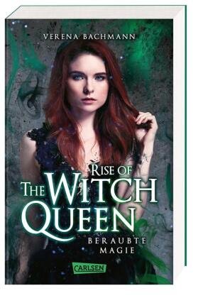 Rise of the Witch Queen. Beraubte Magie Carlsen Verlag