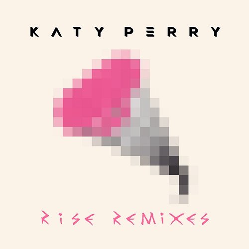 Rise Remixes Katy Perry