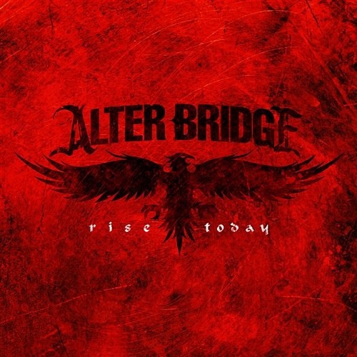 Rise Today Alter Bridge