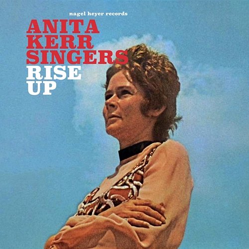 Rise Up Anita Kerr Singers