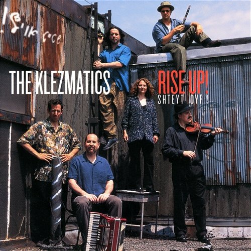 Rise Up! The Klezmatics