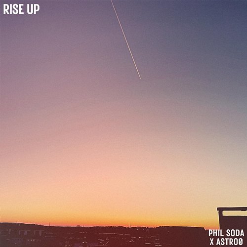 Rise Up Phil Soda, Astro0