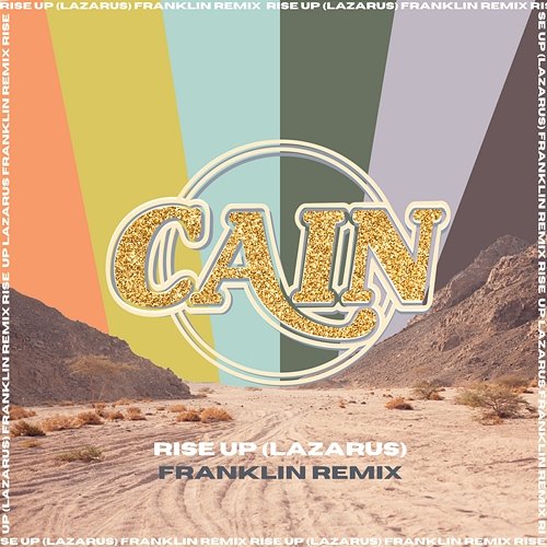 Rise Up (Lazarus) [FRANKLIN Remix] Cain