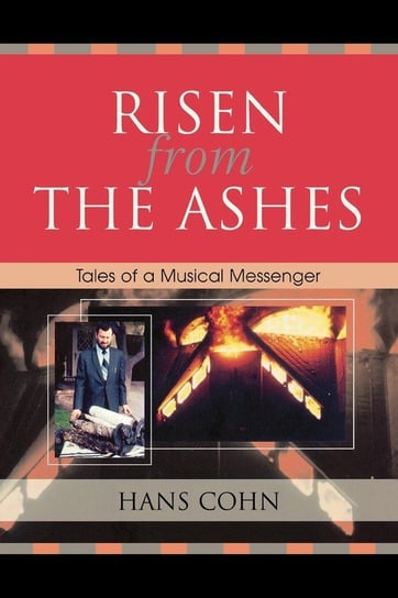 Risen from the Ashes Cohn Hans