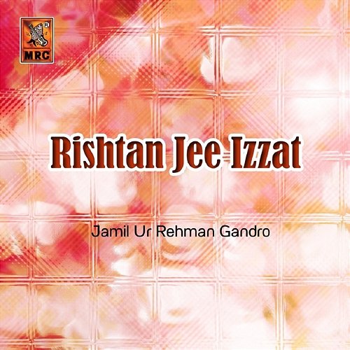 Rishtan Jee Izzat Jamil Ur Rehman Gandro