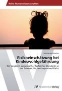 Risikoeinschätzung bei Kindeswohlgefährdung Kendlbacher Bettina