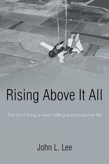 Rising Above It All Lee John L.