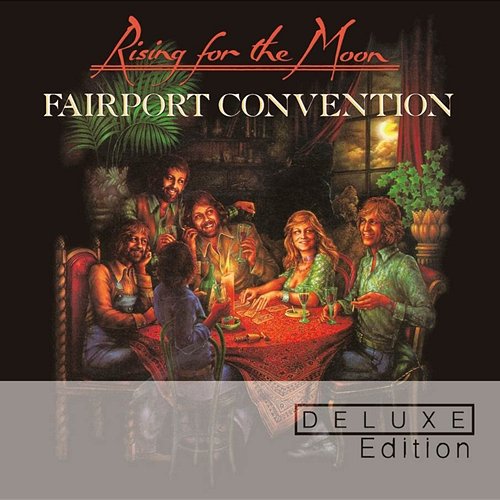 Rising For The Moon Fairport Convention