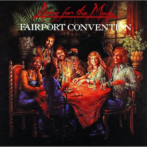 Rising For The Moon Fairport Convention