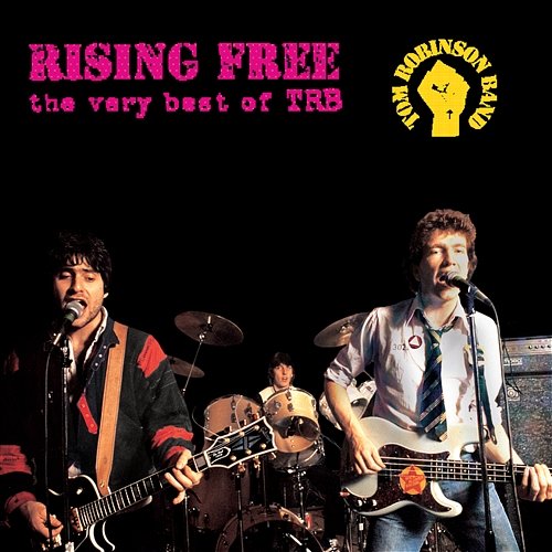 Rising Free - The Very Best Of TRB The Tom Robinson Band