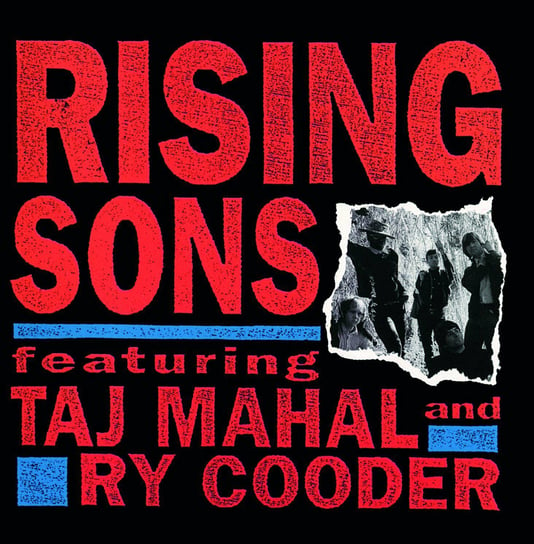 Rising Sons Cooder Ry, Taj Mahal