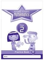 Rising Stars Mathematics Year 2 Practice Book B Broadbent Paul