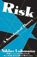 Risk: A Sociological Theory Luhmann Niklas