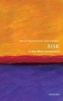 Risk: A Very Short Introduction Fischhoff Baruch, Kadvany John