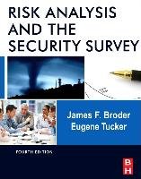 Risk Analysis and the Security Survey Broder James F., Tucker Eugene