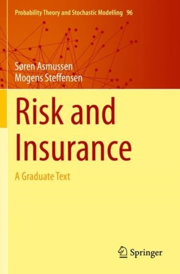 Risk and Insurance: A Graduate Text Soren Asmussen