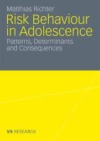 Risk Behaviour in Adolescence Richter Matthias