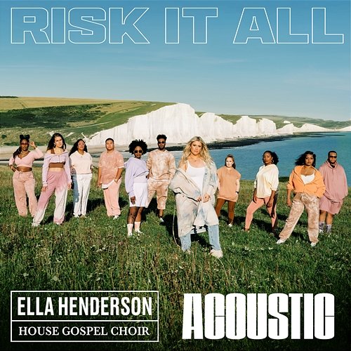 Risk It All Ella Henderson x House Gospel Choir