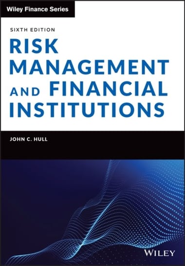 Risk Management and Financial Institutions Opracowanie zbiorowe