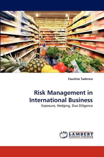 Risk Management in International Business Taderera Faustino
