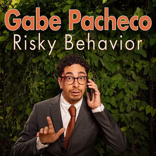 Risky Behavior Gabe Pacheco