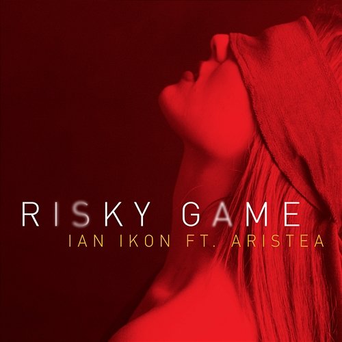 Risky Game Ian Ikon feat. Aristea