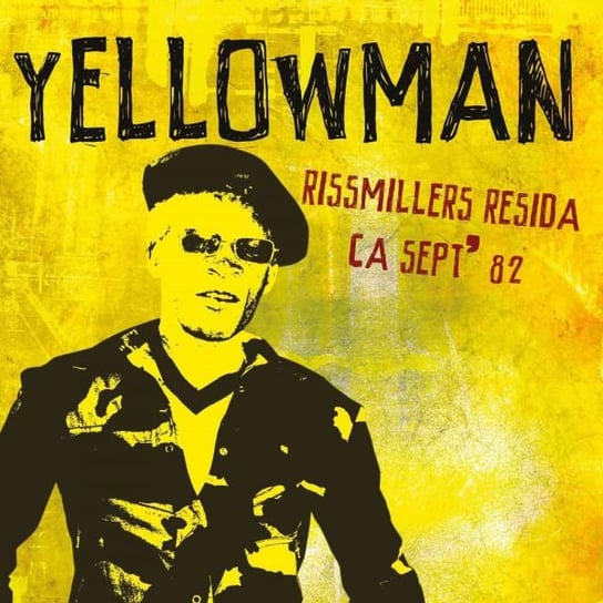 Rissmillers Resida Ca Sept '83 Yellowman